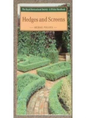 Hedges and Screens (Wisley Handbooks) By Mike Pollock