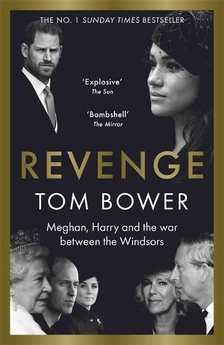 Revenge: Meghan, Harry and the war be, Tom Bower, New, Paperback - Picture 1 of 1