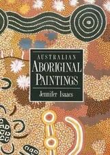 Australian Aboriginal Paintings by Jennifer Isaacs (2002, Trade