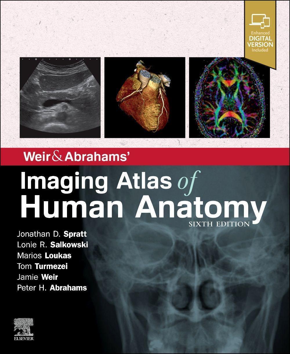 Weir & Abrahams' Imaging Atlas Of Human Anatomy Jonathan D. Spratt (u.