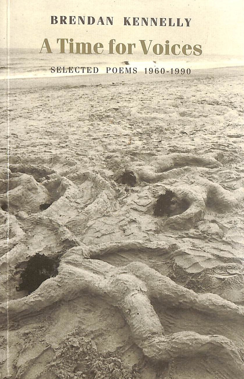 A Time for Voices: Selected Poems 1960-1990 by Kennelly, Brendan