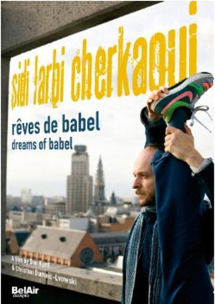 Sidi Larbi Cherkaoui: Dreams of Babel (DVD) Sidi Larbi Cherkaoui Don Kent