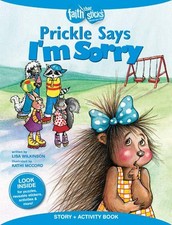 PRICKLE SAYS I'M SORRY STORY + ACTIVITY BOOK (FAITH THAT By Lisa Wilkinson