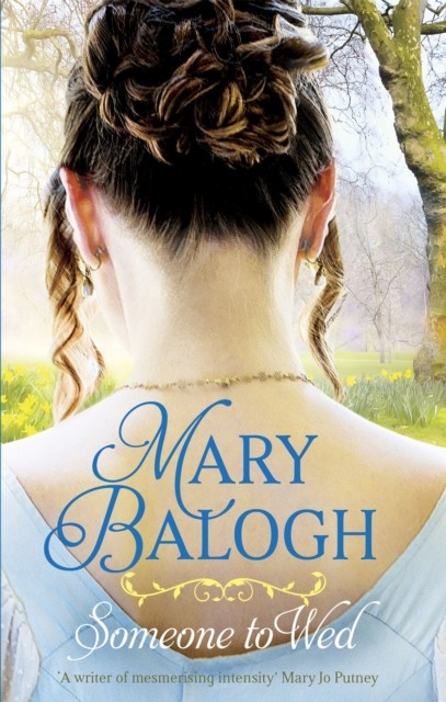 Someone to Wed by Mary Balogh (Paperback Book)