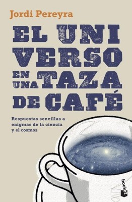 El universo en una taza de café [Spanish] [Paperback]