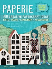 PAPERIE: 100 CREATIVE PAPERCRAFT IDEAS FOR GIFTS, DECOR, By Kirsty Neale *Mint*