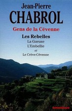 Gens de la Cévenne : Les Rebelles / La Gueuse / L'Embellie / Le Crève-Céven