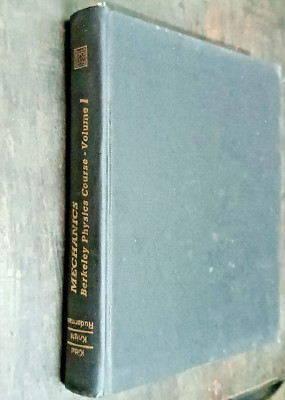 MECHANICS BERKELEY PHYSICS COURSE-VOL I BY KITTLE, KNIGHT, RUDERMAN 1965 ILLUSTR