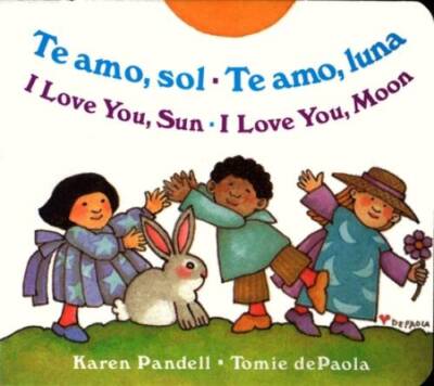 I Love You Sun / I Love You Moon: Te amo Sol / Te amo Luna (Spanish E - GOOD