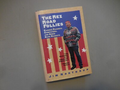 The Rez Road Follies by Jim Northrup, First Edition