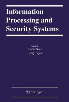 Saeed - Information Processing and Security Systems - New hardback or  - X555z