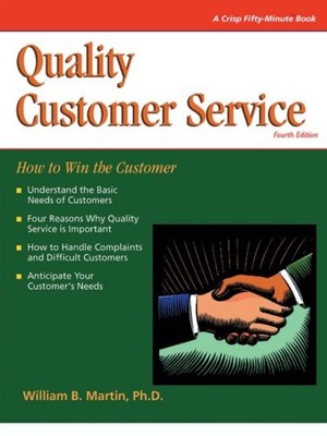 Quality Customer Service: How to Wi..., Martin, William