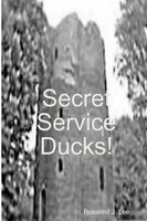 Rosalind J. Lee | Secret Service Ducks! | Taschenbuch | Englisch (2012)