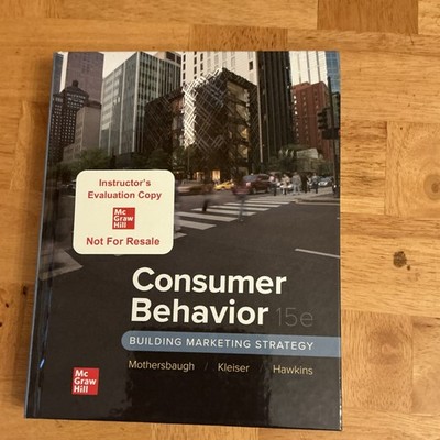 Consumer Behavior: Building Marketing Strategy 15th Ed McGraw Hill HC