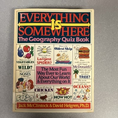 Everything Is Somewhere The Geography Quiz Book