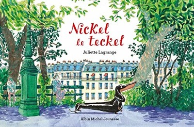 Nickel le teckel by Juliette Lagrange