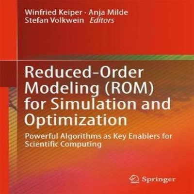 Reduced-Order Modeling (ROM) for Simulation and Optimization Powe