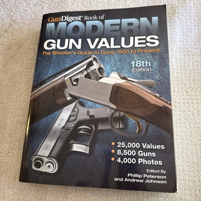 Gun Digest Book of Modern Gun Values: The Shooter's Guide to Guns 1900-present