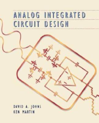 Analog Integrated Circuit Design - Hardcover By Johns, David - VERY GOOD