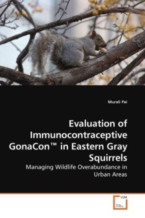 Murali Pai | Evaluation Of Immunocontraceptive Gonacon In Eastern Gray