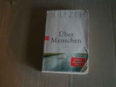 Über Menschen von Juli Zeh