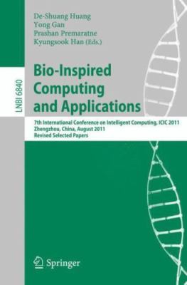 Bio-Inspired Computing and Applications : 7th International Conference on Int...