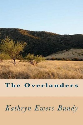 The Overlanders by Kathryn Ewers Bundy (English) Paperback Book