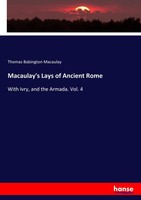 Macaulay's Lays Of Ancient Rome, Thomas Babington Macaulay