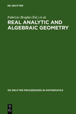 Real Analytic and Algebraic Geometry Fabrizio Broglia