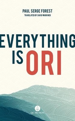 Paul Serge Forest Everything is Ori (Taschenbuch)
