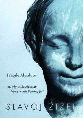 The Fragile Absolute: Or, Why the - Hardcover, by Zizek Slavoj - Very Good b