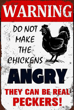 Aluminum Metal Sign Funny Warning Do Not Make Chickens Angry 8x12