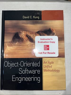 Object-Oriented Software Engineering: an Agile Unified Methodology by David...