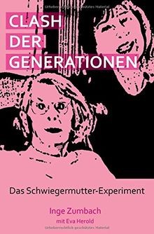 Clash der Generationen von Zumbach, Inge | Buch | Zustand gut