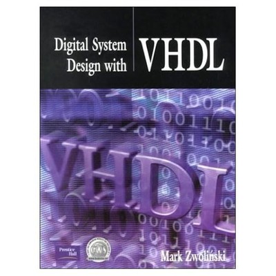 Digital System Design with VHDL by Zwolinski, Dr Mark Paperback / softback Book