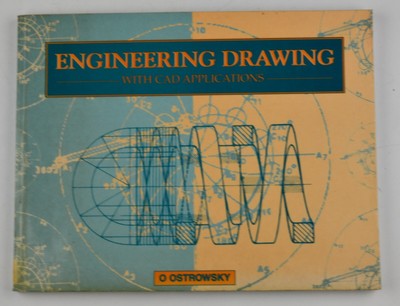 Engineering Zeichnung mit CAD Anwendungen: mit CAD Anwendungen O. Ostrowsky