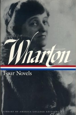 Edith Wharton: Four Novels : The Hou..., Wharton, Edith