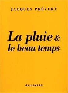 La Pluie et le Beau Temps von Prévert, Jacques | Buch | Zustand gut