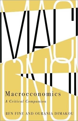 Macroeconomics – A Critical Companion Fine Dimakou Paperback Pluto Press