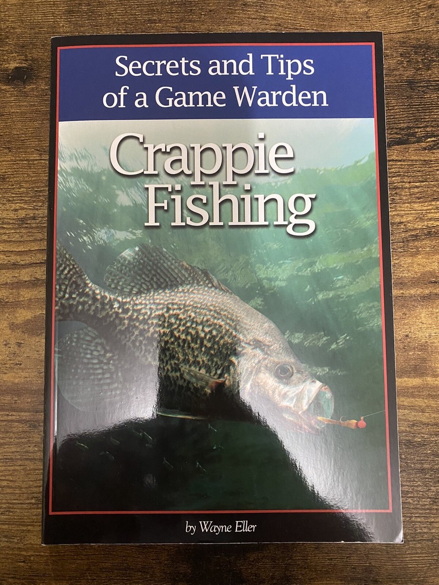 Vintage 2008 Crappie Fishing Secrets And Tips Of A Game Warden