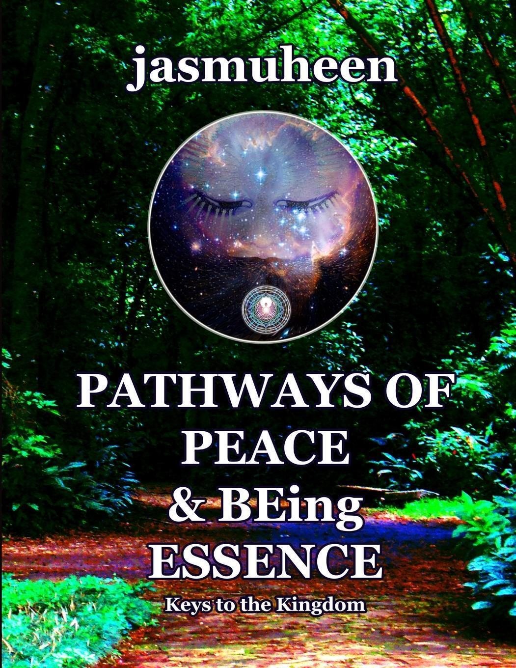 Thumbnail - Pathways Of Peace And Being Essence | Jasmuheen | Keys To The Kingdom