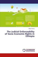 The Judicial Enforceability Of Socio Economic Rights In Ethiopia Hlako Choma