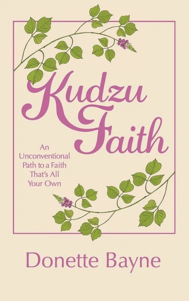 Donette Bayne | Kudzu Faith | Buch | Englisch (2019) | Gebunden | Westbow Press-image