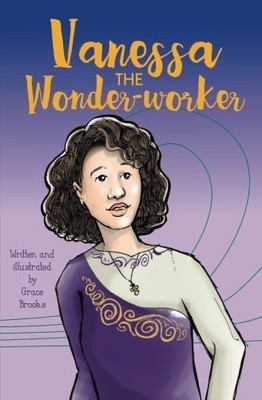 VANESSA THE WONDER-WORKER (THE EVERY TUESDAY CLUB) (VOLUME By Grace Brooks *VG+*