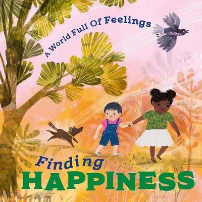Louise Spilsbury A World Full of Feelings: Finding Happiness (Taschenbuch)