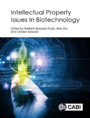 Intellectual Property Issues In Biotechnology by Harikesh Bahadur Singh (English