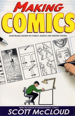 Making Comics by Scott McCloud (Paperback Book)