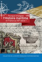 Pourquoi Enseigner L'histoire Maritime En France Au Xxie SièCle ? Maritime Buch