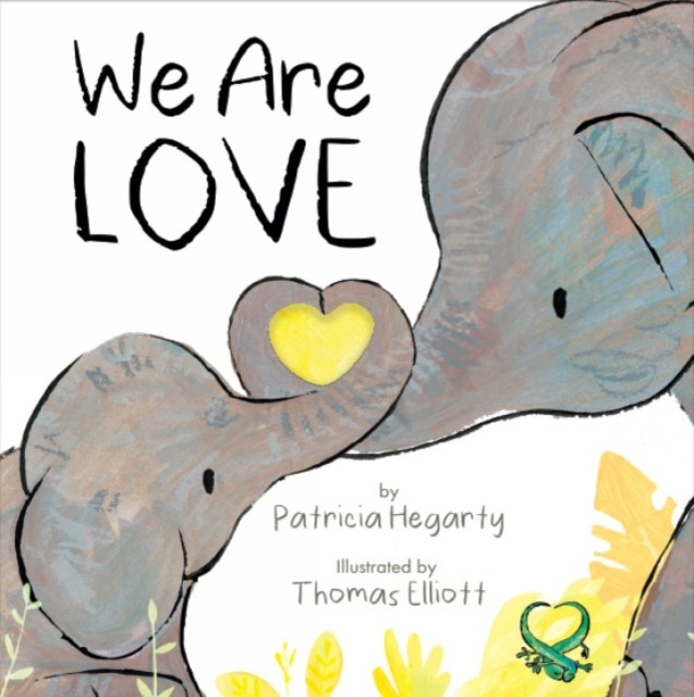 We Are Love by Patricia Hegarty (Board book)
