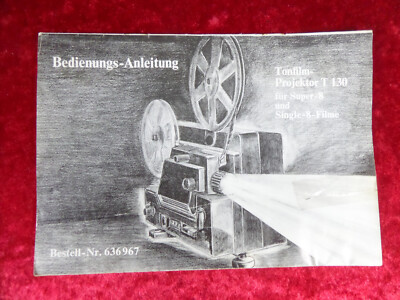 ''PanOrama T 130 Super Sound'' Tonfilmprojektor Original Bedienungsanleitung